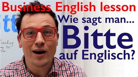 eine bitte englisch